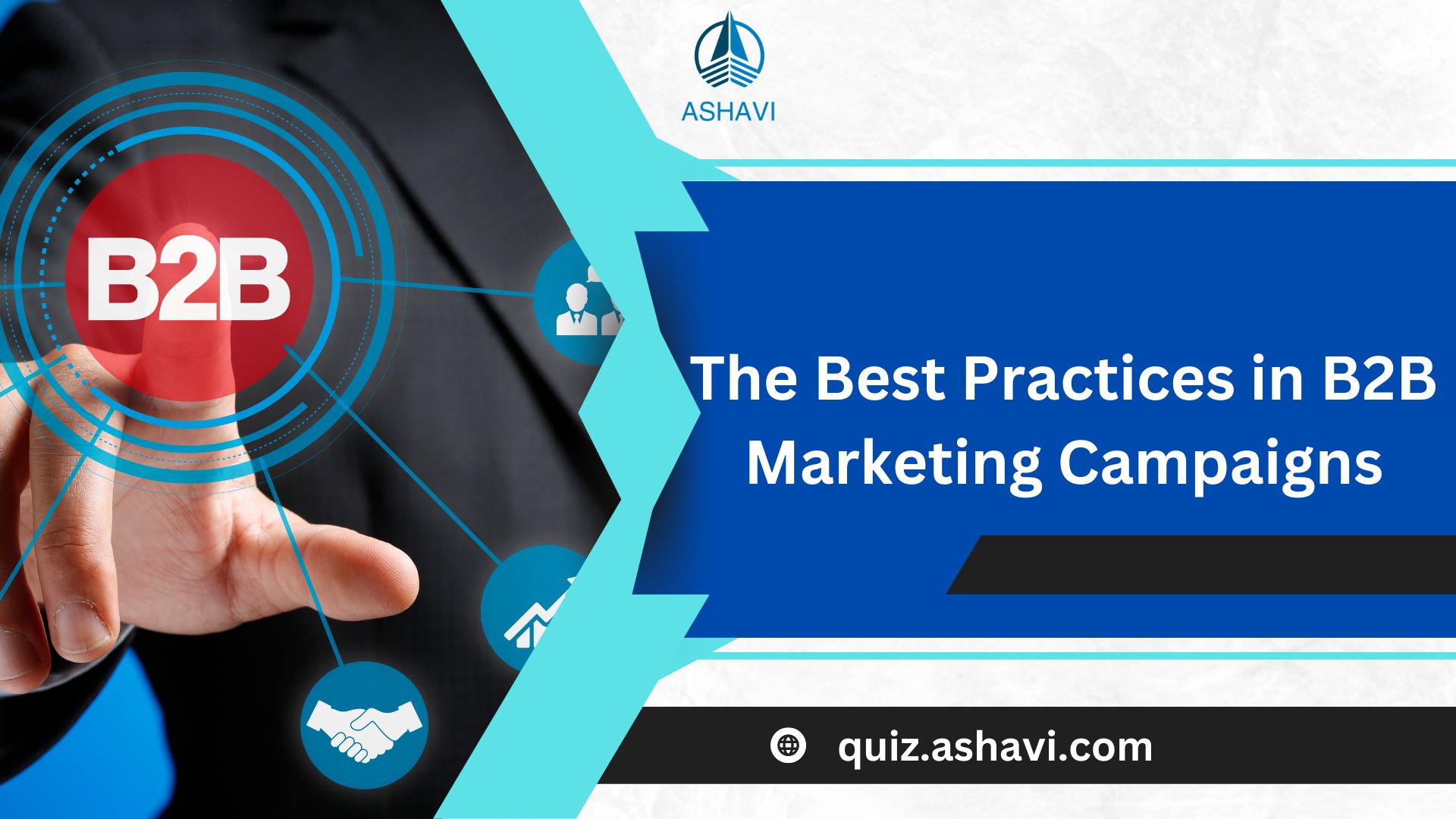 The Best Practices in B2B Marketing Campaigns
